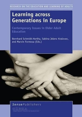 Learning across Generations in Europe: Contemporary Issues in Older Adult Education(English, Electronic book text, unknown)