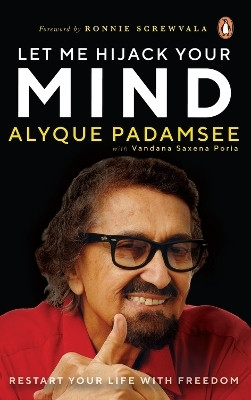 Let Me Hijack Your Mind(English, Hardcover, Padamsee Alyque)