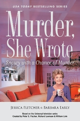 Murder, She Wrote: Snowy with a Chance of Murder(English, Hardcover, Fletcher Jessica)