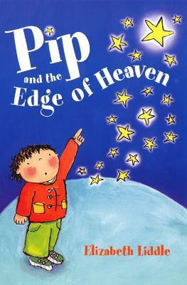 Pip and the Edge of Heaven(English, Paperback, Liddle Elizabeth)