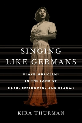 Singing Like Germans(English, Electronic book text, Thurman Kira)