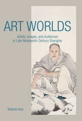 Art Worlds(English, Hardcover, Wue Roberta)