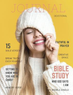 Journal Devotional Who God Says I Am(English, Paperback, Arnold Michele)