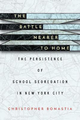 The Battle Nearer to Home(English, Electronic book text, Bonastia Christopher)