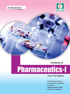 Textbook of Pharmaceutics I(Paperback, Virendra Kumar Maurya Dr. Ram Kumar Chaudhary Dr. Jiji Jose Muthadi Radhika Reddy)