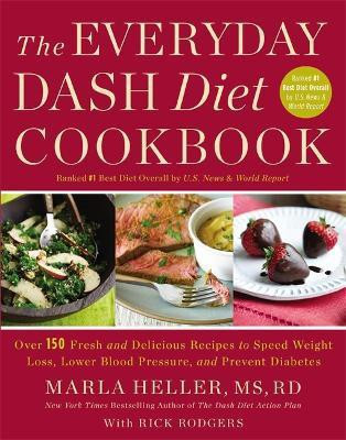 The Everyday DASH Diet Cookbook(English, Hardcover, Heller Marla)