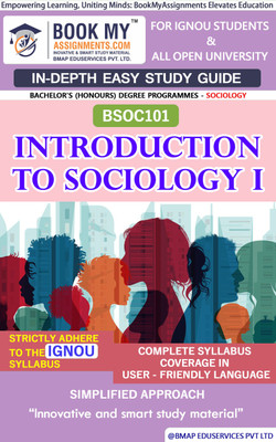 IGNOU BSOC101 Introduction to Sociology I In Depth Guide For Ignou Student  - Best IGNOU exam preparation book(Paperback, BMA Publication)