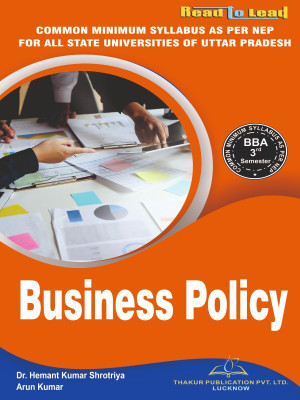 Business Policy All U.P State NEP BBA 3rd Semester English Edition book by Thakur Publication(Paperback, Dr. Hemant Kumar Shrotiya , Mr. Arun Kumar)