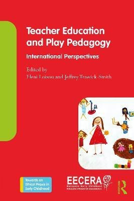 Teacher Education and Play Pedagogy(English, Paperback, unknown)