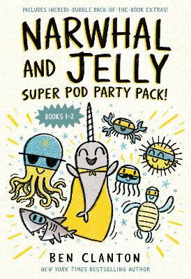 Narwhal and Jelly: Super Pod Party Pack!(English, Paperback, Clanton Ben)