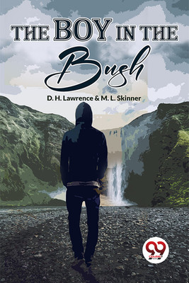 The Boy In The Bush(English, Paperback, Lawrence D H)