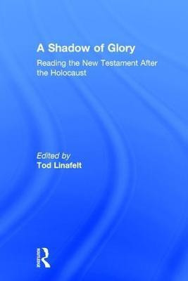 A Shadow of Glory(English, Hardcover, Linafelt Tod)