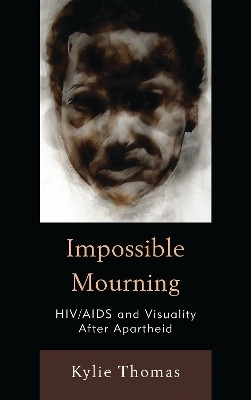 Impossible Mourning(English, Hardcover, Thomas Kylie)