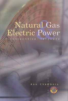 Natural Gas & Electric Power in Nontechnical Language(English, Hardcover, Chambers Ann)