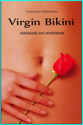 Virgin Bikini(English, Paperback, Niranjan Jha Showman)