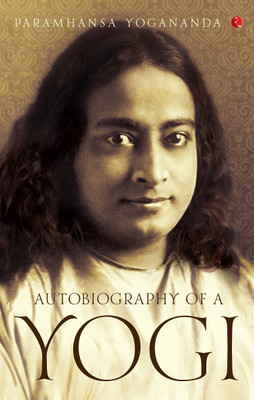 Autobiography of a Yogi(English, Paperback, Yogananda Paramahansa)