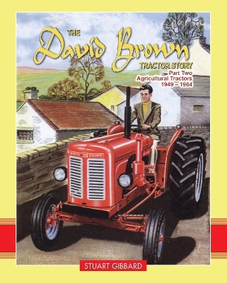 The David Brown Tractor Story: Part 2(English, Paperback, Gibbard Stuart)