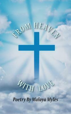 From Heaven with Love(English, Paperback, Myles Malaya)