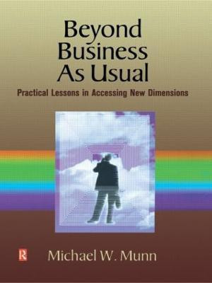 Beyond Business as Usual(English, Paperback, Munn Michael)