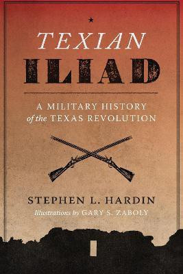 Texian Iliad(English, Paperback, Hardin Stephen L.)