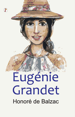 Eugenie Grandet (Edition1st)(English, Paperback, De Balzac Honore)