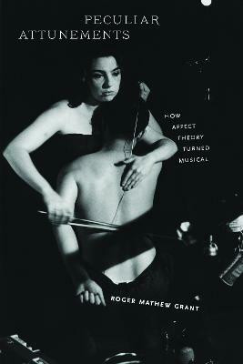 Peculiar Attunements(English, Paperback, Grant Roger Mathew)