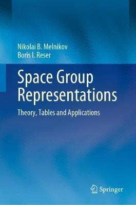 Space Group Representations(English, Hardcover, Melnikov Nikolai B.)