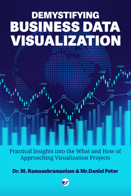 Demystifying Business Data Visualization(English, Paperback, Ramasubramaniam M Dr)