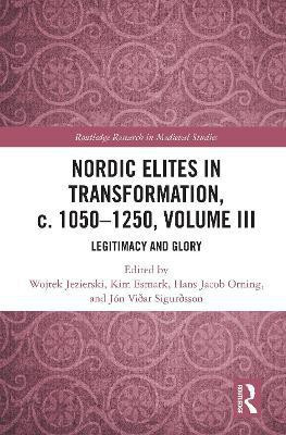 Nordic Elites in Transformation, c. 1050-1250, Volume III(English, Electronic book text, unknown)