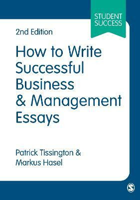 How to Write Successful Business and Management Essays(English, Paperback, Tissington Patrick)