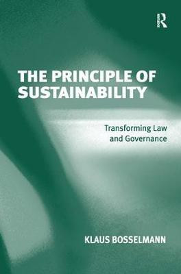 The Principle of Sustainability(English, Hardcover, Bosselmann Klaus)