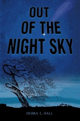 Out of the Night Sky(English, Paperback, Hall Debra L)