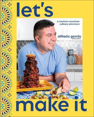 Let's Make It!(English, Hardcover, Garcia Alfredo Author)