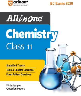Arihant All in one Chemistry Class 11 for ISC Exams 2026 | With Simplified Theory, In-Text & Chapter Exercises, Exam Pattern Questions, Sample Question Papers(Paperback, Shahana Ansari, Neha Miglani)