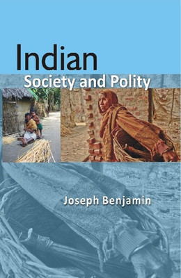 Indian Society and Polity(Paperback, Joseph Benjamin)
