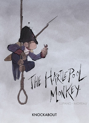 The Hartlepool Monkey(English, Hardcover, Lupano Wilfrid)