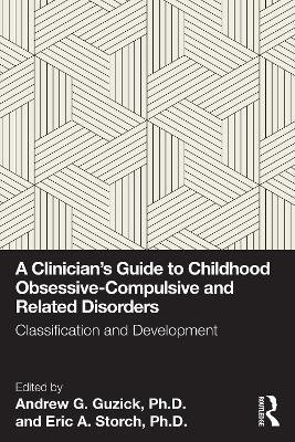 A Clinician's Guide to Childhood Obsessive-Compulsive and Related Disorders(English, Paperback, unknown)