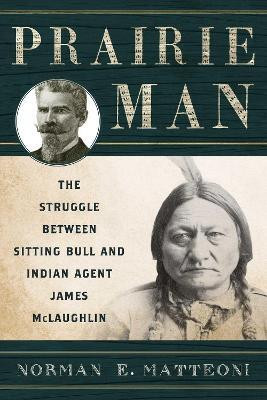 Prairie Man(English, Electronic book text, Matteoni Norman E.)
