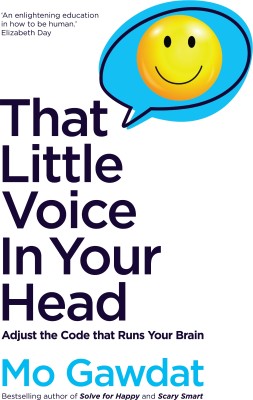 That Little Voice In Your Head(English, Paperback, Gawdat Mo)