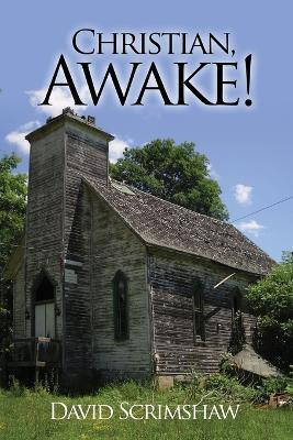 Christian, Awake!(English, Paperback, Scrimshaw David)
