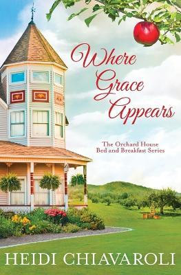 Where Grace Appears(English, Paperback, Chiavaroli Heidi)