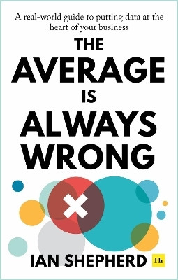 The Average is Always Wrong(English, Paperback, Shepherd Ian)