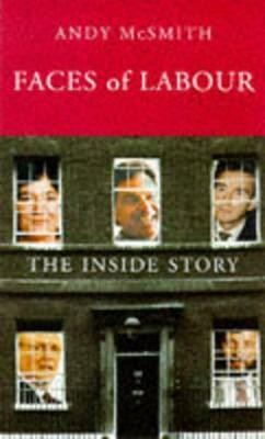 Faces of Labour(English, Paperback, McSmith Andy)