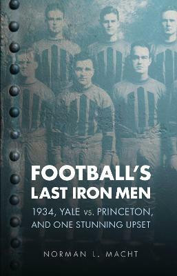 Football's Last Iron Men(English, Paperback, Macht Norman L.)