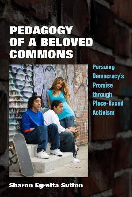 Pedagogy of a Beloved Commons(English, Electronic book text, Sutton Sharon Egretta)