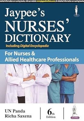 Jaypee's Nurses' Dictionary For Nurses & Allied Healthcare Professionals(Paperback, UN Panda)