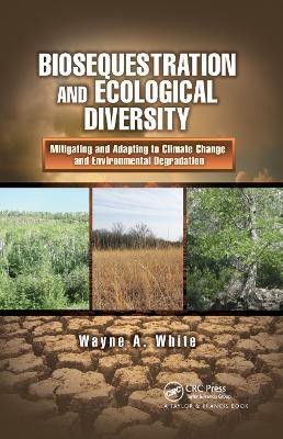 Biosequestration and Ecological Diversity(English, Paperback, White Wayne A.)