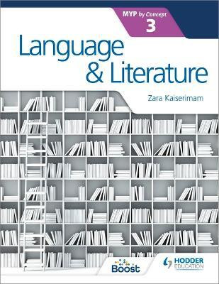 Language and Literature for the IB MYP 3(English, Paperback, Kaiserimam Zara)