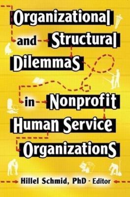 Organizational and Structural Dilemmas in Nonprofit Human Service Organizations(English, Paperback, Schmid Hillel)