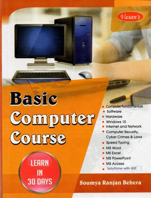 Basic Computer Course|Learn In 30 Days|(Paperback, Soumya Ranjan Behera)